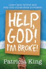 Help God Im Broke (E-Book Download) by Patricia King
